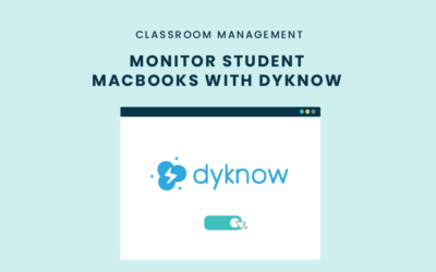 Monitor Student MacBooks with Dyknow