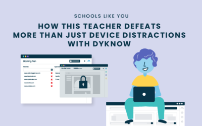 How This Teacher Defeats More Than Just Device Distractions with Dyknow