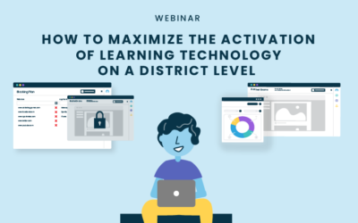 How To Maximize the Activation of Learning Technology on a District Level