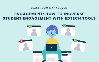 Engagement: How To Increase Student Engagement with EdTech Tools