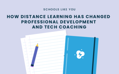 How Distance Learning Has Changed Professional Development and Tech Coaching