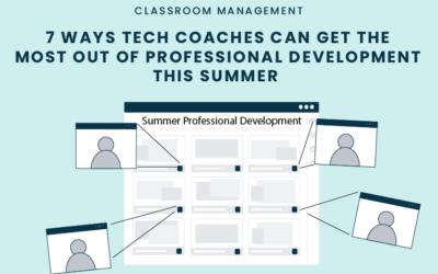 7 Ways Tech Coaches Can Get the Most out of Professional Development This Summer