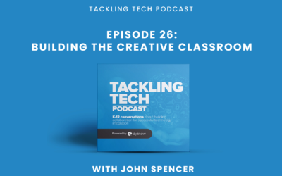 Building the Creative Classroom with John Spencer