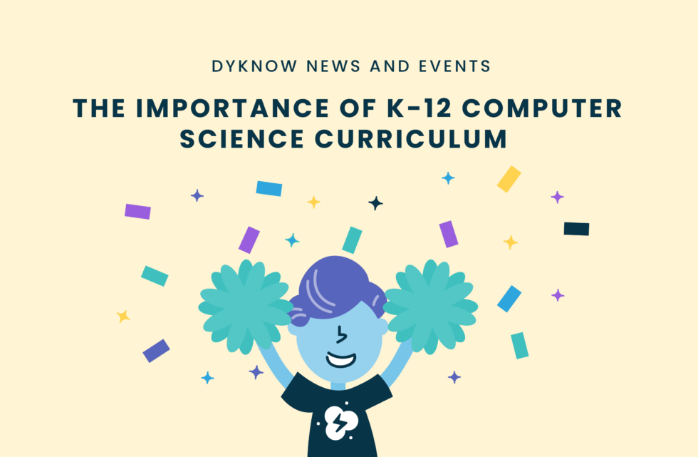 the-importance-of-k-12-computer-science-curriculum-dyknow