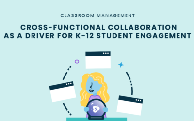 Cross-Functional Collaboration as a Driver for K-12 Student Engagement