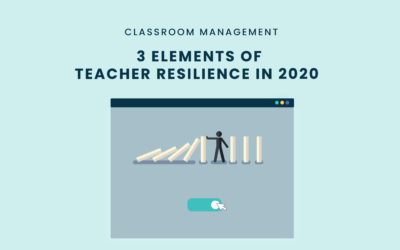 3 Elements of Teacher Resilience in 2020