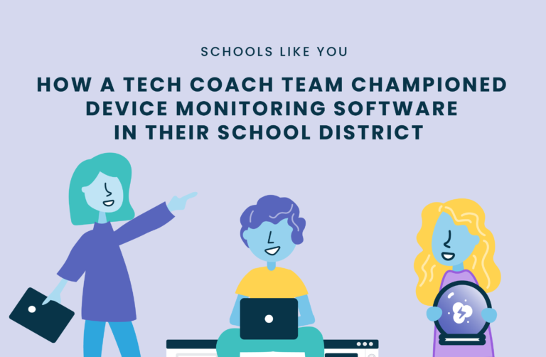 How a Tech Coach Team Championed Device Monitoring Software in Their ...